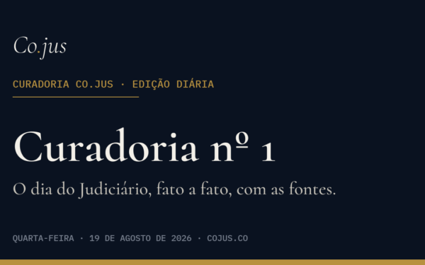 Curadoria Co.jus nº 1 | quarta-feira, 19 de agosto de 2026